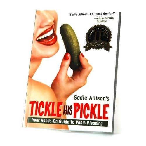 Sadie Allison's Tickle His Pickle Book