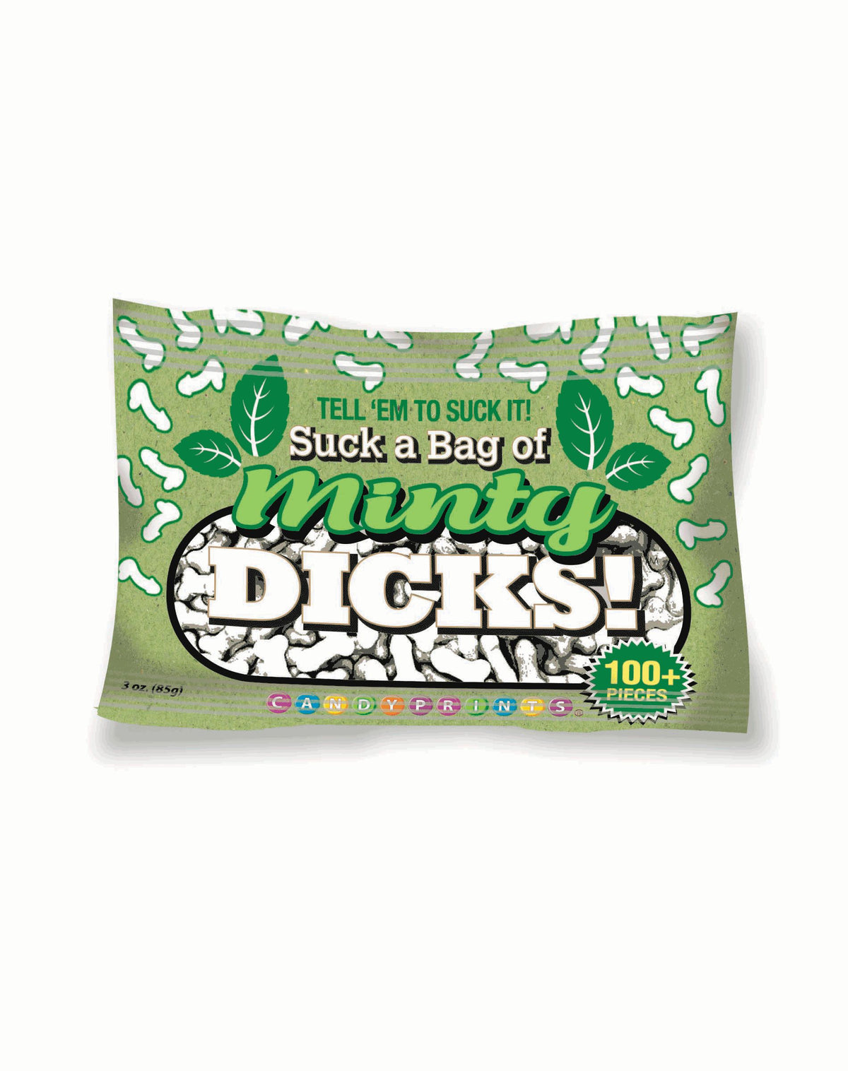 Suck A Bag Of Minty Dicks 3oz